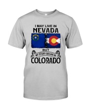 LIVE IN NEVADA BEGAN IN COLORADO Classic T-Shirt front