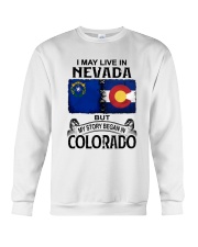 LIVE IN NEVADA BEGAN IN COLORADO Crewneck Sweatshirt tile