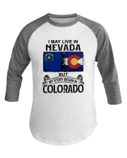 LIVE IN NEVADA BEGAN IN COLORADO Baseball Tee tile