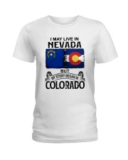 LIVE IN NEVADA BEGAN IN COLORADO Ladies T-Shirt tile