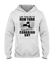 CANADIAN GUY LIFE TOOK TO NEW YORK Hooded Sweatshirt thumbnail