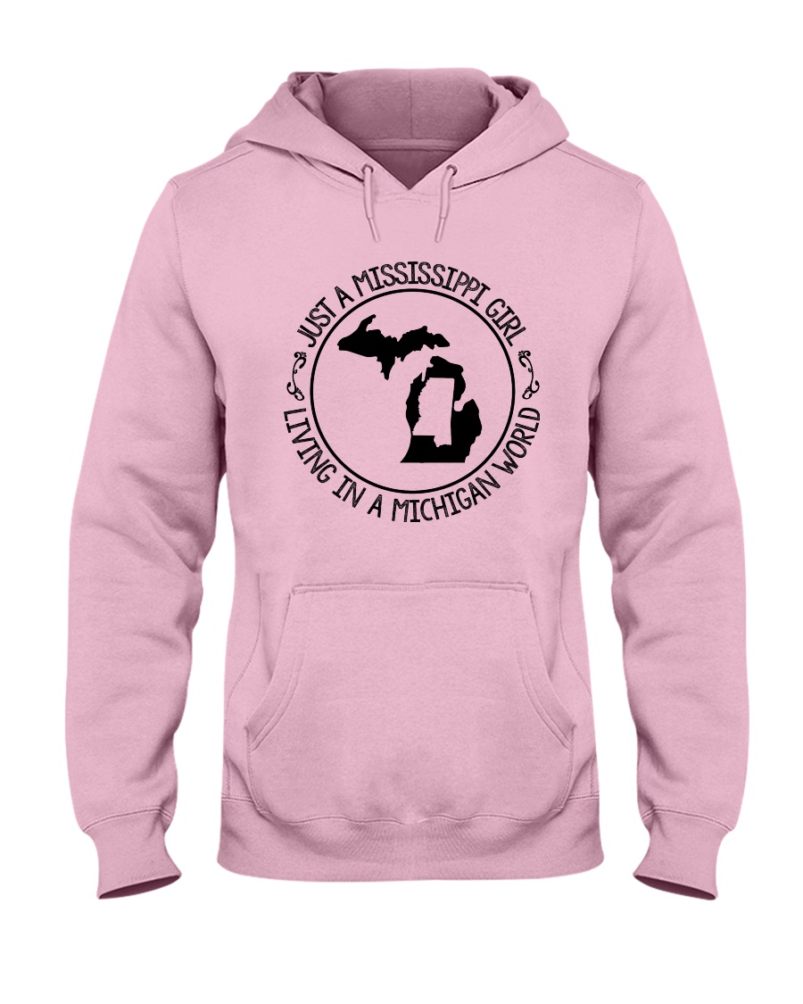 MISSISSIPPI GIRL LIVING IN MICHIGAN WORLD Hooded Sweatshirt