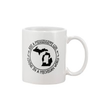 MISSISSIPPI GIRL LIVING IN MICHIGAN WORLD Mug thumbnail