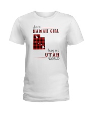 HAWAII GIRL LIVING IN UTAH WORLD Ladies T-Shirt thumbnail