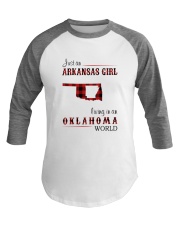 ARKANSAS GIRL LIVING IN OKLAHOMA WORLD Baseball Tee thumbnail