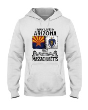 LIVE IN ARIZONA BEGAN IN MASSACHUSETTS Hooded Sweatshirt tile