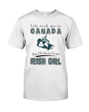 IRISH GIRL LIFE TOOK TO CANADA Classic T-Shirt tile