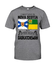 LIVE IN NOVA SCOTIA BEGAN IN SASKATCHEWAN ROOT Classic T-Shirt front
