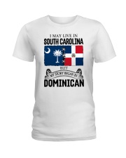 LIVE IN SC BEGAN IN DOMINICAN ROOT WOMEN Ladies T-Shirt thumbnail