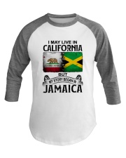LIVE IN CALIFORNIA BEGAN IN JAMAICA Baseball Tee tile