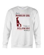 MICHIGAN GIRL LIVING IN DELAWARE WORLD Crewneck Sweatshirt thumbnail