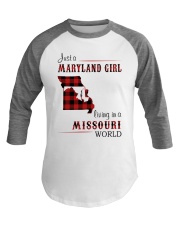 MARYLAND GIRL LIVING IN MISSOURI WORLD Baseball Tee tile
