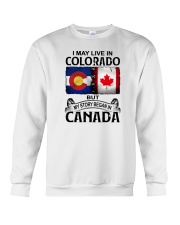 LIVE IN COLORADO BUT MY STORY BEGAN IN CANADA Crewneck Sweatshirt tile