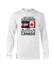 LIVE IN COLORADO BUT MY STORY BEGAN IN CANADA Long Sleeve Tee tile