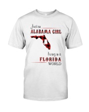 ALABAMA GIRL LIVING IN FLORIDA WORLD Classic T-Shirt front