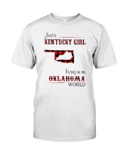 KENTUCKY GIRL LIVING IN OKLAHOMA WORLD Classic T-Shirt front