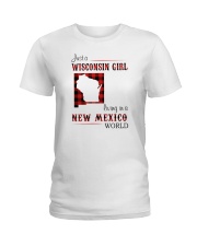 WISCONSIN GIRL LIVING IN NEW MEXICO WORLD Ladies T-Shirt thumbnail