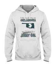 JERSEY GIRL LIFE TOOK TO OKLAHOMA Hooded Sweatshirt tile