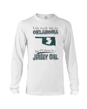 JERSEY GIRL LIFE TOOK TO OKLAHOMA Long Sleeve Tee tile