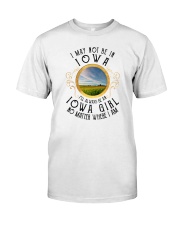 ALWAYS IOWA GIRL NO MATTER WHEREVER I AM Classic T-Shirt front