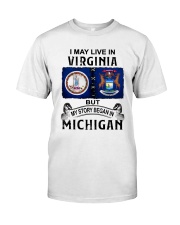 LIVE IN VIRGINIA BEGAN IN MICHIGAN Classic T-Shirt tile