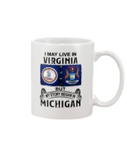LIVE IN VIRGINIA BEGAN IN MICHIGAN Mug tile