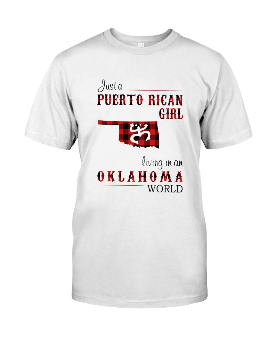 PUERTO RICAN GIRL LIVING IN OKLAHOMA WORLD Classic T-Shirt