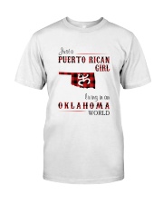 PUERTO RICAN GIRL LIVING IN OKLAHOMA WORLD Classic T-Shirt front