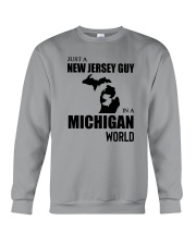 JUST A NEW JERSEY GUY IN A MICHIGAN WORLD Crewneck Sweatshirt thumbnail