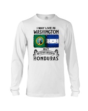 LIVE IN WASHINGTON BEGAN IN HONDURAS Long Sleeve Tee thumbnail