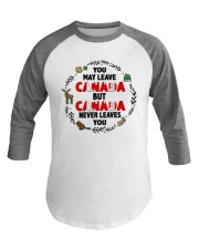 Canada Never Leaves You Baseball Tee tile