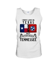 LIVE IN TEXAS BEGAN IN TENNESSEE Unisex Tank tile