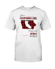 CALIFORNIA GIRL LIVING IN IOWA WORLD Classic T-Shirt front