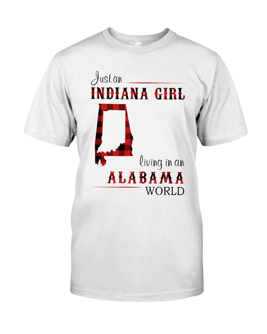 INDIANA GIRL LIVING IN ALABAMA WORLD Classic T-Shirt
