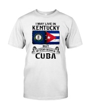 LIVE IN KENTUCKY BEGAN IN CUBA Classic T-Shirt tile