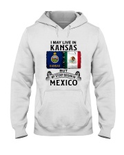 LIVE IN KANSAS BEGAN IN MEXICO Hooded Sweatshirt thumbnail
