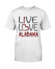 Live Love Alabama Classic T-Shirt front