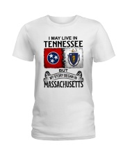LIVE IN TENNESSEE BEGAN IN MASSACHUSETTS Ladies T-Shirt tile