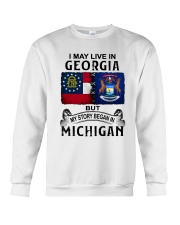 LIVE IN GEORGIA BEGAN IN MICHIGAN Crewneck Sweatshirt tile