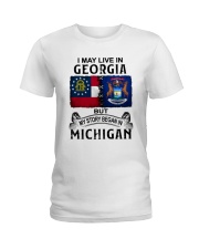 LIVE IN GEORGIA BEGAN IN MICHIGAN Ladies T-Shirt tile