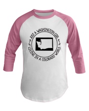 WASHINGTON GIRL LIVING IN COLORADO WORLD Baseball Tee thumbnail