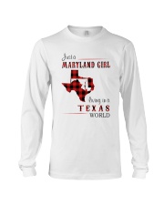 MARYLAND GIRL LIVING IN TEXAS WORLD Long Sleeve Tee tile