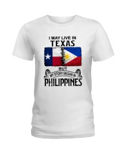 LIVE IN TEXAS BEGAN IN PHILIPPINES Ladies T-Shirt thumbnail