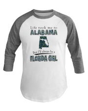 FLORIDA GIRL LIFE TOOK TO ALABAMA Baseball Tee tile