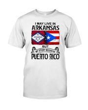 LIVE IN ARKANSAS BEGAN IN PUERTO RICO Classic T-Shirt tile