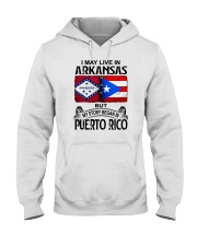 LIVE IN ARKANSAS BEGAN IN PUERTO RICO Hooded Sweatshirt tile
