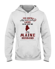 He Sent Me My Maine Husband Hooded Sweatshirt front