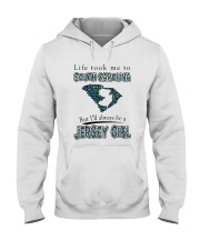 JERSEY GIRL LIFE TOOK TO SOUTH CAROLINA Hooded Sweatshirt tile