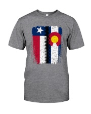 LIVING IN COLORADO WITH TEXAS ROOTS Classic T-Shirt front