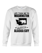 ALASKA GUY LIFE TOOK TO WASHINGTON Crewneck Sweatshirt thumbnail